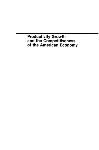 Productivity Growth and the Competitiveness of the American Economy: A Carolina Public Policy Conference Volume