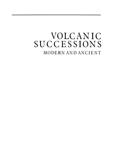 Volcanic Successions Modern and Ancient: A geological approach to processes, products and successions