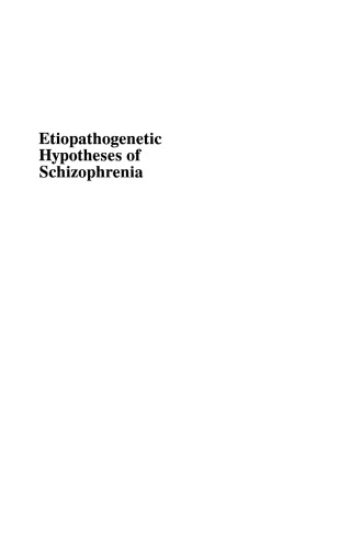 Etiopathogenetic Hypotheses of Schizophrenia: The Impact of Epidemiological, Biochemical and Neuromorphological Studies