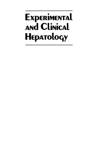 Experimental and Clinical Hepatology: Proceedings of the 5th Workshop on Experimental and Clinical Hepatology held at Hannover, 23–24 November 1984