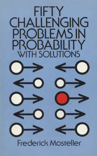 Fifty Challenging Problems in Probability with Solutions