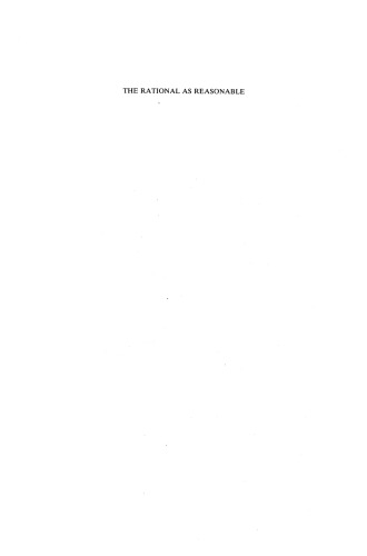 The Rational as Reasonable: A Treatise on Legal Justification