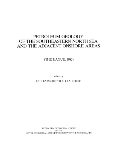 Petroleum Geology of the Southeastern North Sea and the Adjacent Onshore Areas: (The Hague, 1982)