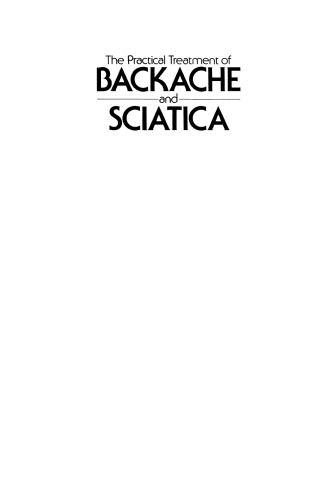 The Practical Treatment of Backache and Sciatica