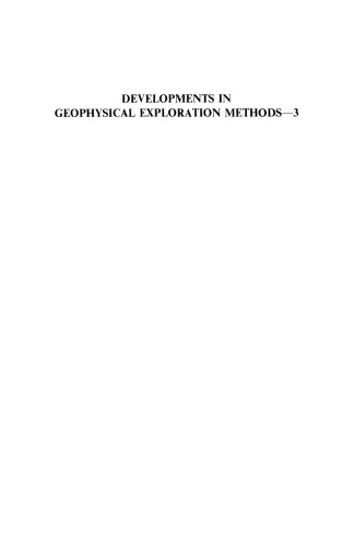 Developments in Geophysical Exploration Methods—3