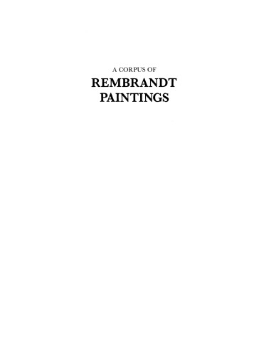 A Corpus of Rembrandt Paintings: 1625–1631