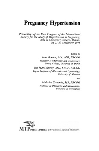 Pregnancy Hypertension: Proceedings of the First Congress of the International Society for the Study of Hypertension in Pregnancy, held at University College, Dublin, on 27–29 September 1978