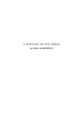 A History of Six Ideas: An Essay in Aesthetics