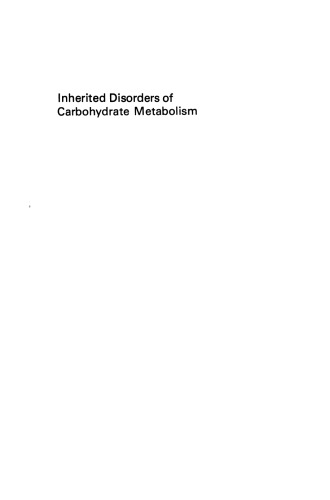 Inherited Disorders of Carbohydrate Metabolism: Monograph based upon Proceedings of the Sixteenth Symposium of The Society for the Study of Inborn Errors of Metabolism