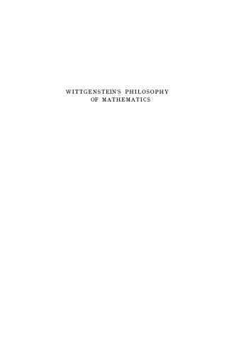 Wittgenstein’s Philosophy of Mathematics