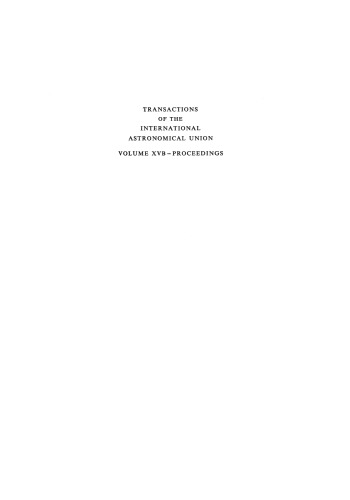 Transactions of the International Astronomical Union: Proceedings of the Fifteenth General Assembly Sydney 1973 and Extraordinary General Assembly Poland 1973