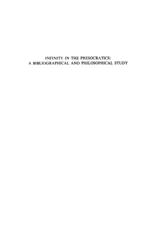 Infinity in the Presocratics: A Bibliographical and Philosophical Study