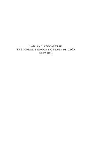 Law and Apocalypse: The Moral Thought of Luis De León (1527?–1591)