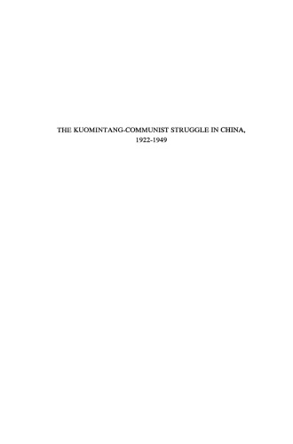 The Kuomintang-Communist Struggle in China 1922–1949