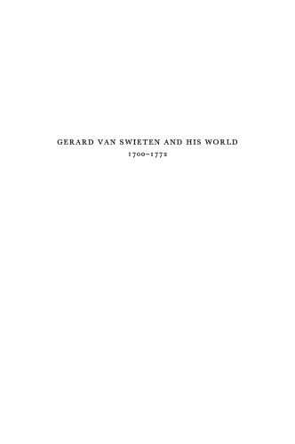 Gerard Van Swieten and His World 1700–1772