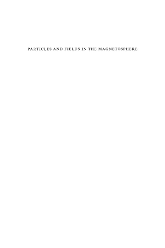 Particles and Fields in the Magnetosphere: Proceedings of a Symposium Organized by the Summer Advanced Study Institute, Held at the University of California, Santa Barbara, Calif., August 4–15, 1969