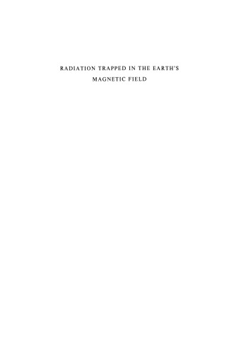 Radiation Trapped in the Earth’s Magnetic Field: Proceedings of the Advanced Study Institute Held at the Chr. Michelsen Institute, Bergen, Norway August 16–September 3, 1965