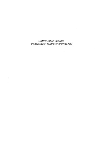 Capitalism versus Pragmatic Market Socialism: A General Equilibrium Evaluation