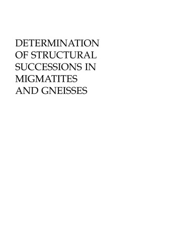 Determination of Structural Successions in Migmatites and Gneisses