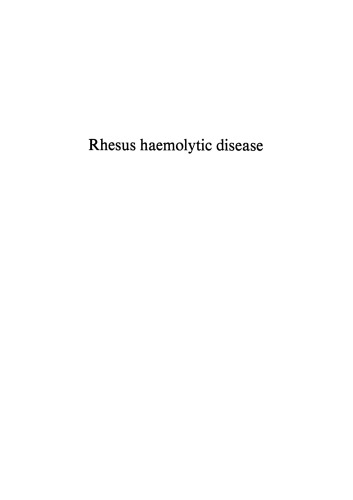 Rhesus haemolytic disease: Selected papers and extracts