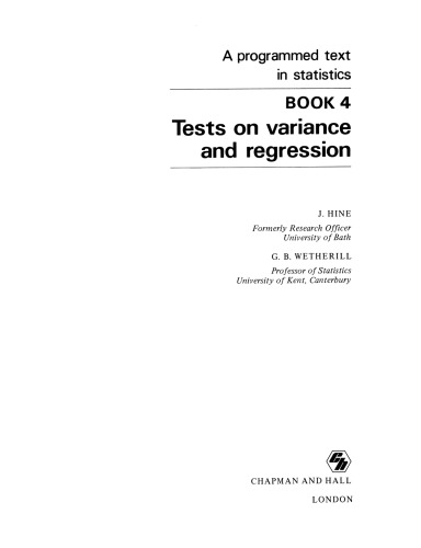 A Programmed Text in Statistics Book 4: Tests on Variance and Regression