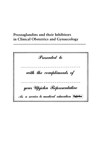 Prostaglandins and their Inhibitors in Clinical Obstetrics and Gynaecology