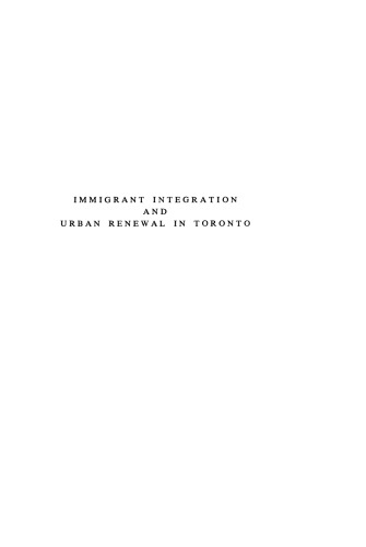 Immigrant Integration and Urban Renewal in Toronto