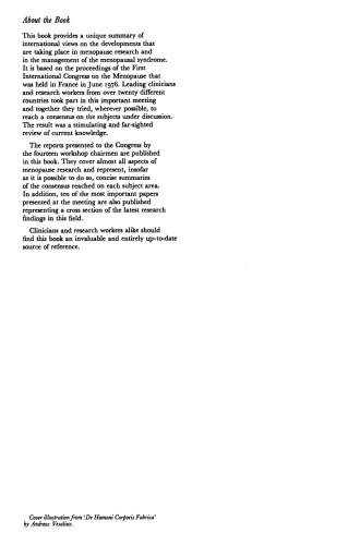 Consensus on Menopause Research: A Summary of International Opinion The Proceedings of the First International Congress on the Menopause held at La Grande Motte, France, in June, 1976, under the auspices of The American Geriatric Society and The Medical Faculty of The University of Montpellier