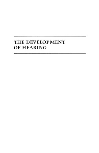 The Development of Hearing: Its Progress and Problems