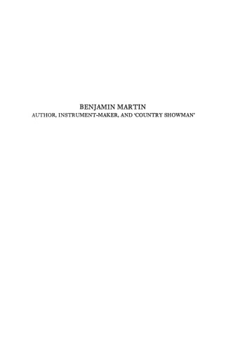 Benjamin Martin: Author, Instrument-Maker, and ‘Country Showman’