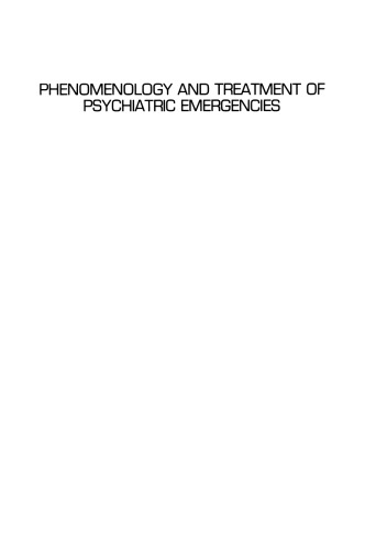 Phenomenology and Treatment of Psychiatric Emergencies