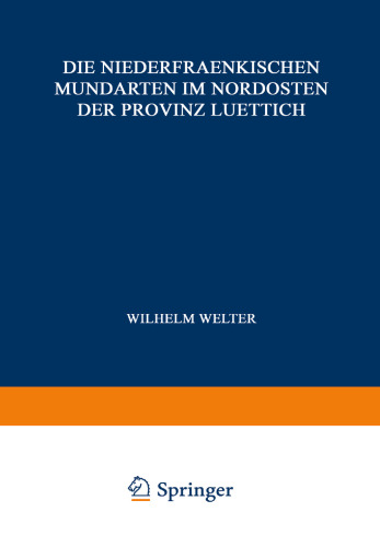 Die Niederfraenkischen Mundarten im Nordosten der Provinz Luettich