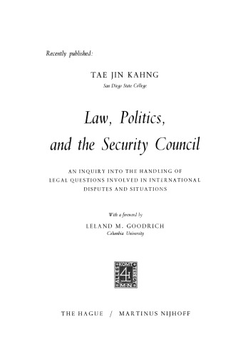 Law, Politics, and the Security Council: An Inquiry into the Handling of Legal Questions Involved in International Disputes and Situations