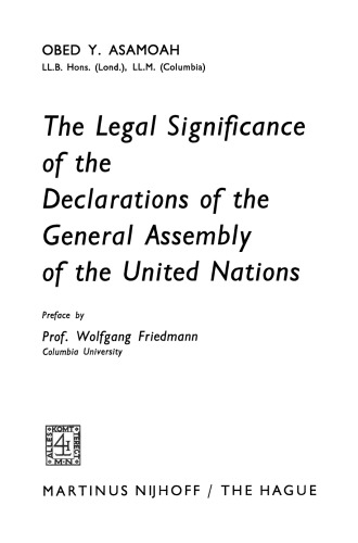 The Legal Significance of the Declarations of the General Assembly of the United Nations