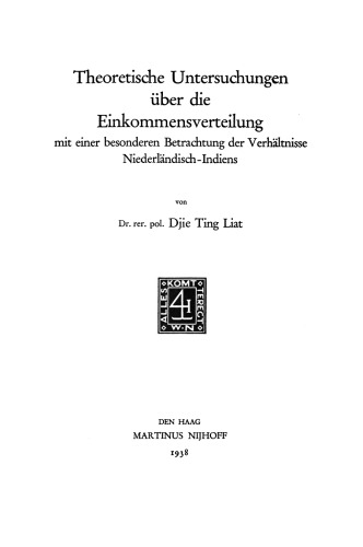 Theoretische Untersuchungen über die Einkommensverteilung: mit einer besonderen Betrachtung der Verhältnisse Niederländisch-Indiens