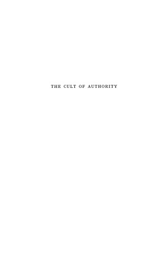 The Cult of Authority: The Political Philosophy of the Saint-Simonians a Chapter in the Intellectual History of Totalitarianism