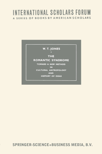 The Romantic Syndrome: Toward a New Method in Cultural Anthropology and History of Ideas