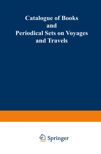 Catalogue of Books and Periodical Sets on Voyages and Travels