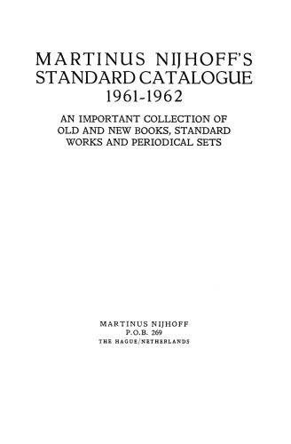 Martinus Nijhoff’s Standard Catalogue 1961–1962: An Important Collection of Old and New Books, Standard Works and Periodical Sets