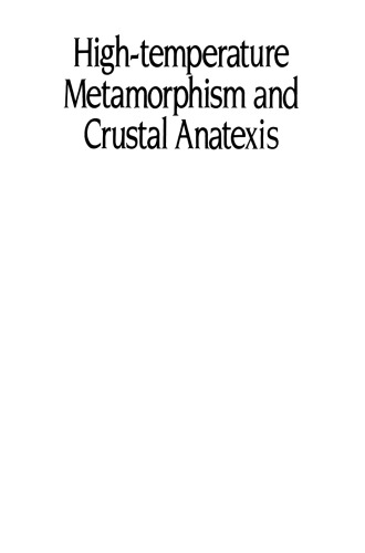 High-temperature Metamorphism and Crustal Anatexis