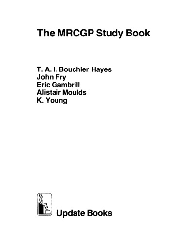 The MRCGP Study Book: Tests and self-assessment exercises devised by MRCGP examiners for those preparing for the exam