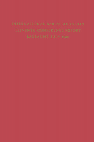 Eleventh Conference of the International Bar Association: Lausanne, Switzerland, July 11–15, 1966