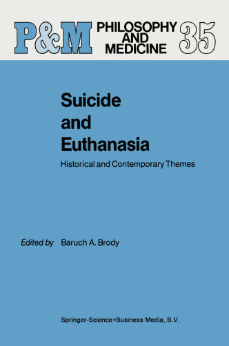 Suicide and Euthanasia: Historical and Contemporary Themes