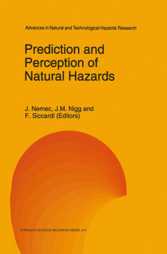 Prediction and Perception of Natural Hazards: Proceedings Symposium, 22–26 October 1990, Perugia, Italy