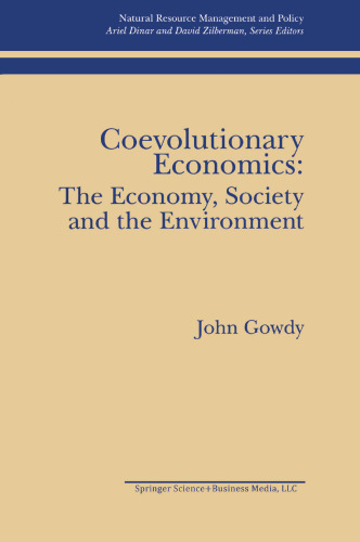 Coevolutionary Economics: The Economy, Society and the Environment