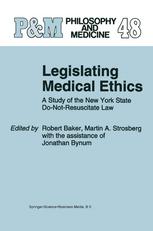 Legislating Medical Ethics: A Study of the New York State Do-Not-Resuscitate Law