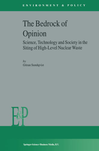 The Bedrock of Opinion: Science, Technology and Society in the Siting of High-Level Nuclear Waste