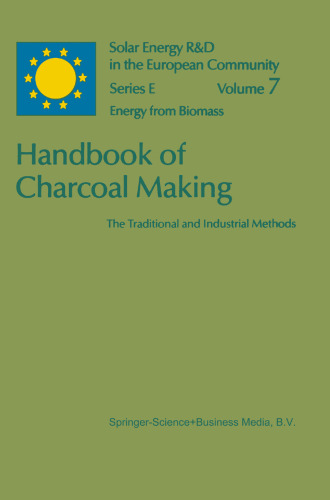 Handbook of Charcoal Making: The Traditional and Industrial Methods