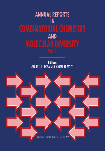 Annual Reports in Combinatorial Chemistry and Molecular Diversity