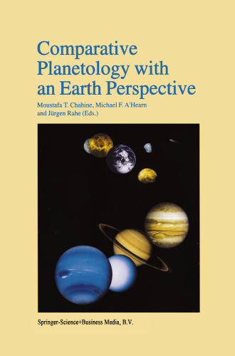 Comparative Planetology with an Earth Perspective: Proceedings of the First International Conference held in Pasadena, California, June 6–8, 1994